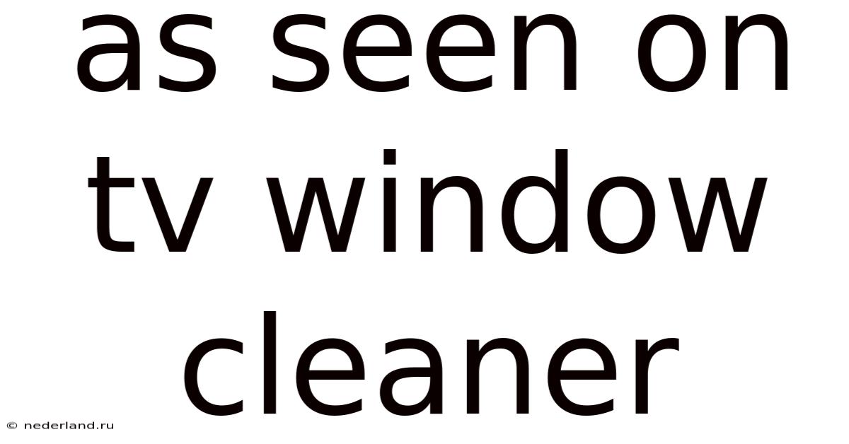 As Seen On Tv Window Cleaner