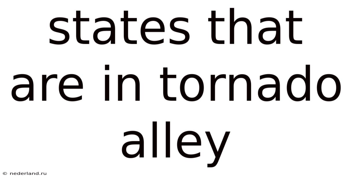 States That Are In Tornado Alley