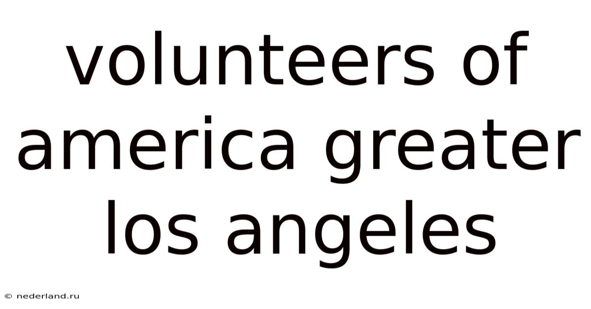 Volunteers Of America Greater Los Angeles